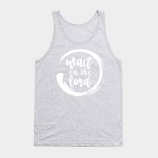 Wait on the Lord (white) Tank Top